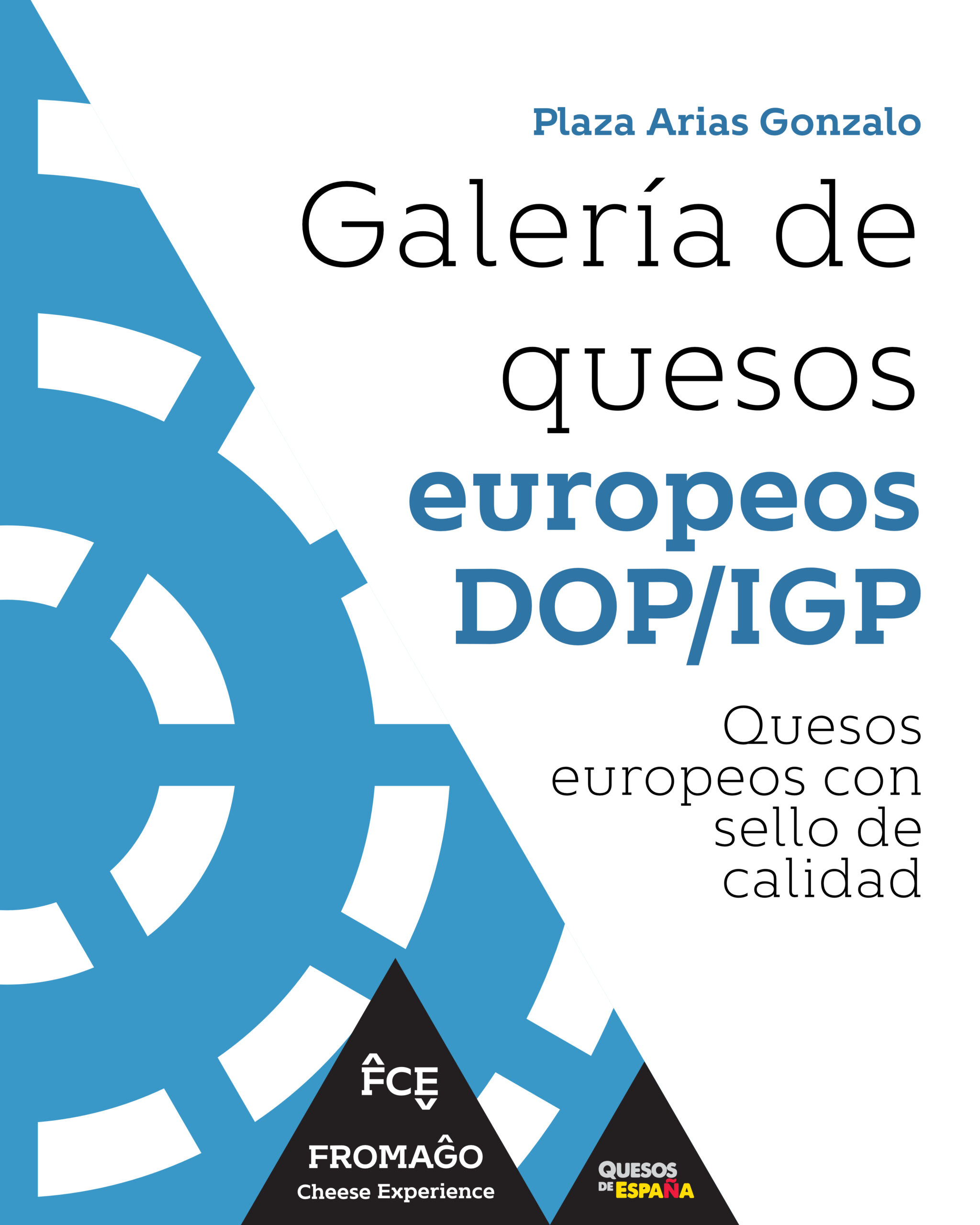 Galería del queso europea DOP e IGP de FROMAGO 2026 en la Plaza de Arias Gonzalo de Zamora